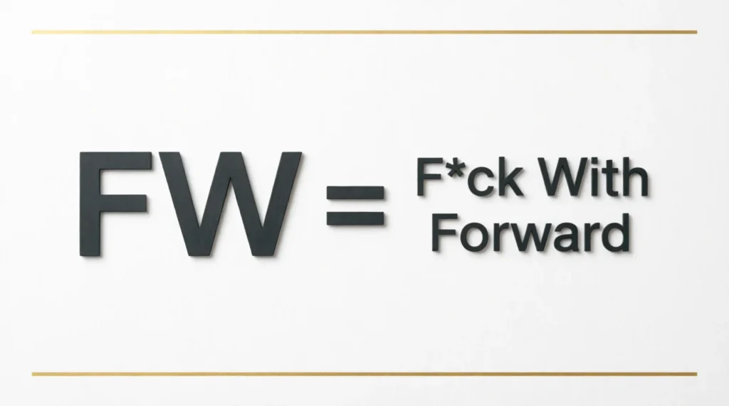 What Does FW Meaning Mean?