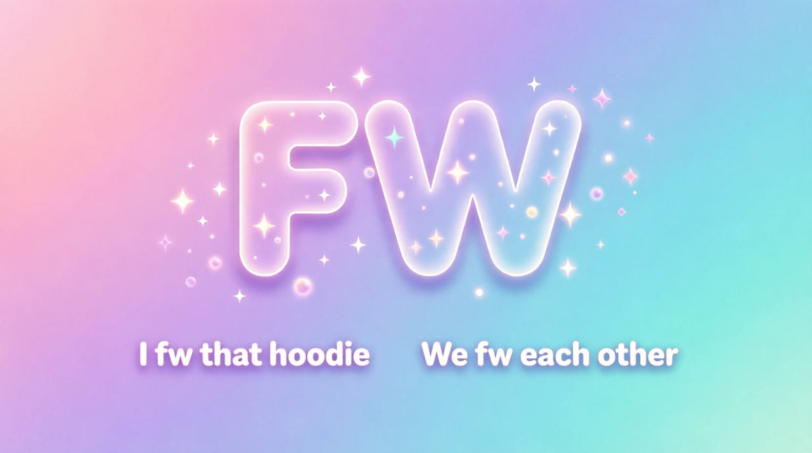 What Does FW Mean? The Internet Slang Everyone Is Using And You Might 2026